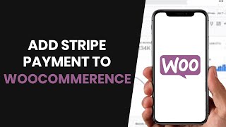 How to CORRECTLY Add Stripe Payment Method to WooCommerce Store 2024 [upl. by Tolliver990]