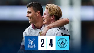 HIGHLIGHTS DE BRUYNE HITS A CENTURY OF GOALS FOR CITY  Crystal Palace 24 Man City [upl. by Nicki]