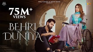 BEHRI DUNIYA Full Video Parmish Verma Ft Nikki Tamboli  Afsana Khan  Shevv  Melo Music [upl. by Beaston334]