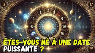 🌙 SI VOUS ÊTES NÉ À CETTE DATE VOUS ÊTES UN ÉLU  DÉCOUVREZ MAINTENANT [upl. by Gelb612]