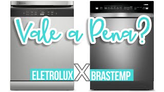 Lava Louças Vale a Pena Review Comparativo entre Eletrolux e Brastemp [upl. by Vassily]