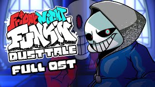 FNF DUSTTALE REMASTERED  FULL OFFICIAL OST  FNF DUSTTALE 20 FULL OST [upl. by Chladek]