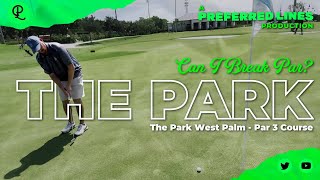 Can I Break Par at The Park Par 3 Course [upl. by Brandenburg]