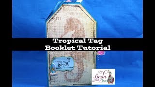 Tropical Tag Booklet Tutorial [upl. by Valdas579]