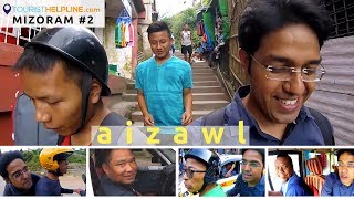 AIZAWL  Hotels Local transport Mobile network Bike Taxifrom a Delhiites eyes [upl. by Pasadis303]