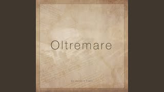 Oltremare [upl. by Gerianna]