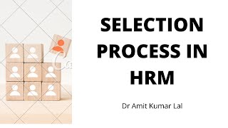 Selection Process in HRM [upl. by Itsirc595]