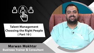 Talent Management Choosing Right People P10إدارة المواهباختيار الاشخاص المناسبين الجزء العاشر [upl. by Aynor]