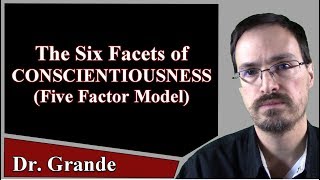 The Six Facets Facets of Conscientiousness Five Factor Model of Personality Traits [upl. by Lohse]