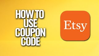 How To Use Coupon Code In Etsy Tutorial [upl. by Eromle]