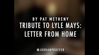 Tribute to Lyle Mays Letter From Home by Pat Metheny4K [upl. by Eldorado639]