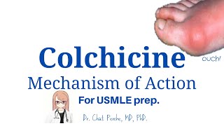 Understanding Colchicine Mechanism Study Breakdown 【USMLE Pharmacology】 [upl. by Levenson]