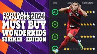 FM24  Must Buy Wonderkids  Striker Edition  Football Manager 2024 [upl. by Rediah]