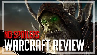 WARCRAFT Movie Review  No Spoilers [upl. by Acinok]