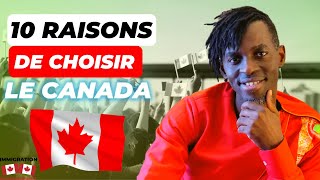 Pourquoi choisir le Canada [upl. by Koblick]