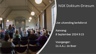 Live uitzending kerkdienst zondagmorgen 08092024  NGK Dokkum  Driesum [upl. by Alleunamme]