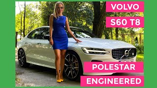 Volvo S60 T8  Polestar Engineered  best of all worlds [upl. by Ennahtur]