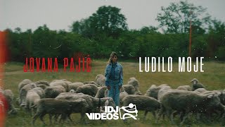 JOVANA PAJIC  LUDILO MOJE OFFICIAL VIDEO [upl. by Almeta]