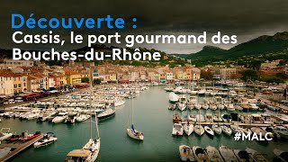 Découverte  Cassis le port gourmand des BouchesduRhône [upl. by Gorton]