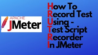 JMeter tutorial 03 How to record test in JMeter  How to use Test Script Recorder in JMeter [upl. by Anaujat]