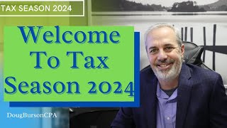 2024 Tax Season Kickoff [upl. by Urba93]