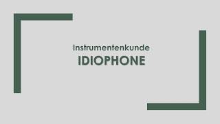 Musik Idiophone einfach und kurz erklärt [upl. by Amik]