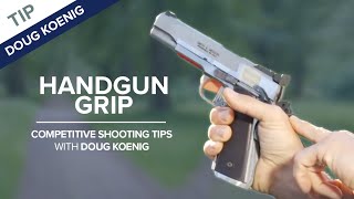 How to Grip a Handgun  Competitive Shooting Tips with Doug Koenig [upl. by Rea]