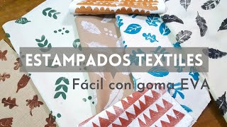 👉Como hacer SELLOS Caseros de goma EVA y Crear originales Estampados en TELA [upl. by Lemrej]