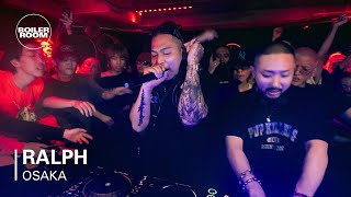 ralph  Boiler Room Osaka FULLHOUSE [upl. by Acirehs]