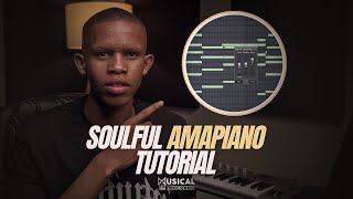 How to make a soulful AMAPIANO beat from scratch  Amapiano tutorial [upl. by Oidacra]