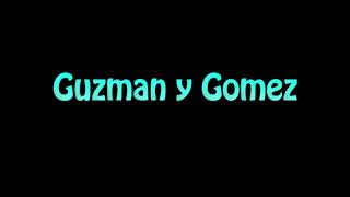 Learn How To Pronounce Guzman y Gomez [upl. by Maitland]