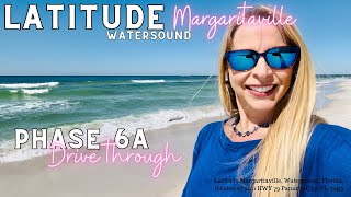 Phase 6A Drive Through🏖️Latitude Margaritaville55 Community Panama City Beach Fl🏝️ [upl. by Bekelja]