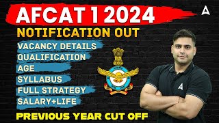 AFCAT 1 2024 Notification Out  AFCAT New Vacancy Syllabus Eligibility Preparation  Full Details [upl. by Lipski]