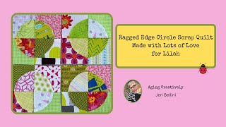 Scrappy Ragged Edge Circle Quilt using Fat Quarters [upl. by Ainecey]