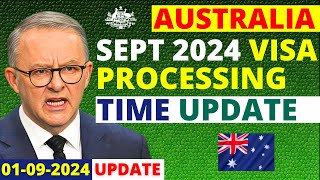 Australia Visa Processing Time Update September 2024  Australia Visa Processing Time [upl. by Nivri660]