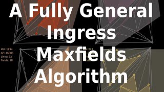 A Fully General Ingress Maxfields Algorithm [upl. by Campbell]