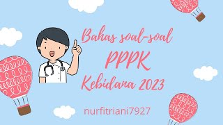 Kisi kisi soal PPPK bidan 2023 informed consent dan informed choice [upl. by Tavie]