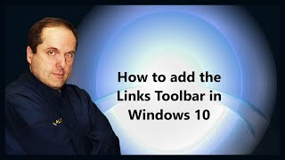 How to add the Links Toolbar in Windows 10 [upl. by Aisirtap58]