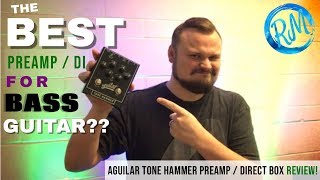 Aguilar Tone Hammer NYC Anniversary Edition Preamp Pedal with Jordan Cortese [upl. by Gerik]