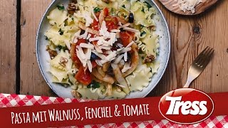 Pasta mit Walnuss Fenchel amp Tomate  TRESS REZEPTE [upl. by Florette508]