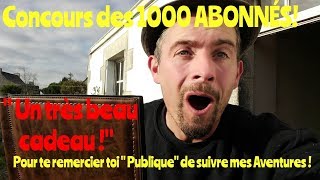 quot Le CADEAU DES 1000 Abonnés quot [upl. by Rednaskela]