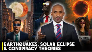 Earthquakes Solar Eclipse amp Conspiracy Theories Study The First Eclipse amp Final Spiritual Eclipse [upl. by Harpole]