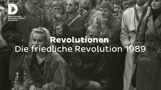 Revolutionen Die friedliche Revolution 1989  FokusDHM [upl. by Son]