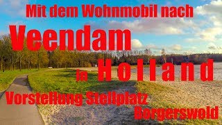 Mit dem Wohnmobil nach Veendam in Holland Vorstellung Wohnmobilstellplatz Borgerswold Reisebericht [upl. by Lihp560]