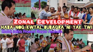 Zonal Development Haba nog Kwtal Bubagra ni yak twi Kholok jakha Pramod Nagar Amchaio [upl. by Aruat]