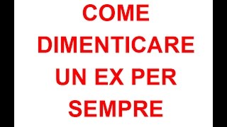 Come dimenticare un ex per sempre AUTOIPNOSI [upl. by Ayital962]