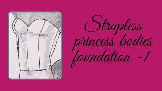 strapless princess bodies foundation  1 [upl. by Hudson]