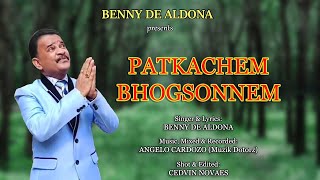 PATKANCHEM BOGSONEM  KONKANI SONG BY BENNY DE ALDONA [upl. by Gardel]