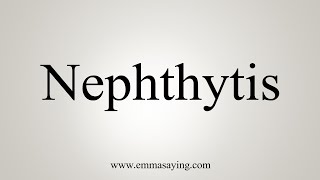 How To Say Nephthytis [upl. by Delinda]