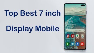 Top Best 7 inch Display Smartphone 2021 [upl. by Wein410]